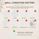 Wall requirements infographic: install only on smooth, clean, dry and even walls; do not install on textured or damaged surfaces such as orange peel, popcorn, skip trowel, knockdown, stomp brush, peeling paint, damaged or dirty walls.